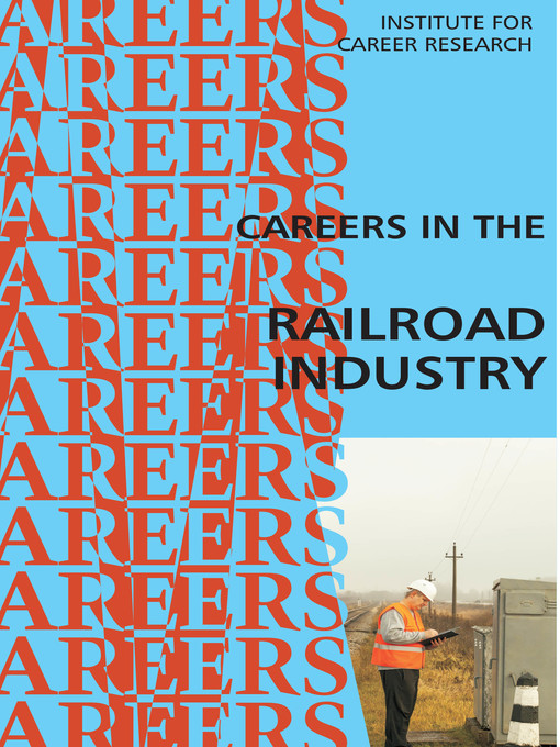 Title details for Careers in the Railroad Industry by Institute For Career Research - Available